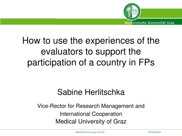 how to use the experiences of the evaluators to support the participation of a country in fps