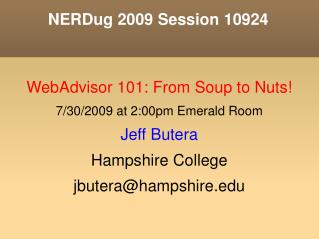 NERDug 2009 Session 10924