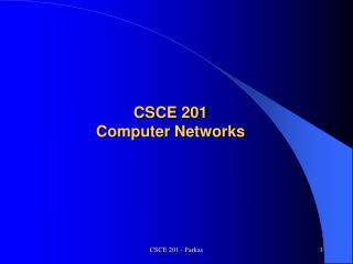 CSCE 201 Computer Networks