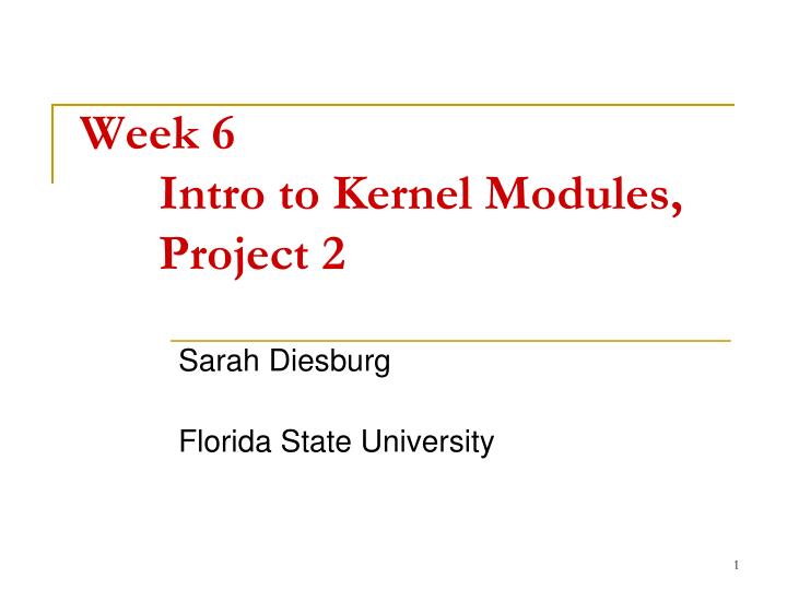 week 6 intro to kernel modules project 2
