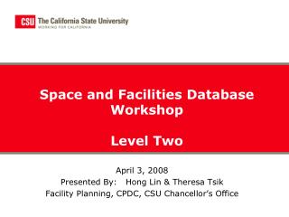 Space and Facilities Database Workshop Level Two