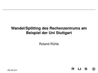 wandel splitting des rechenzentrums am beispiel der uni stuttgart