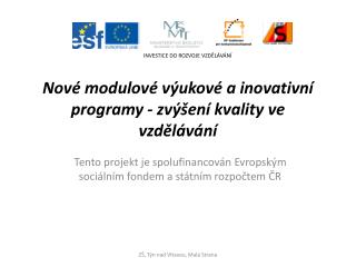 nov modulov v ukov a inovativn programy zv en kvality ve vzd l v n