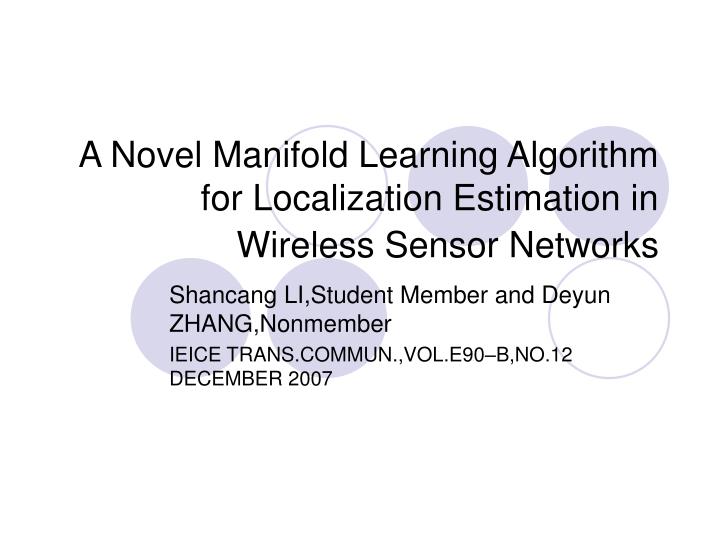 a novel manifold learning algorithm for localization estimation in wireless sensor networks