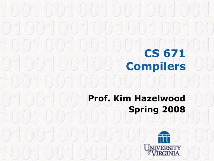 cs 671 compilers