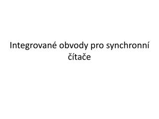 integrovan obvody pro synchronn ta e