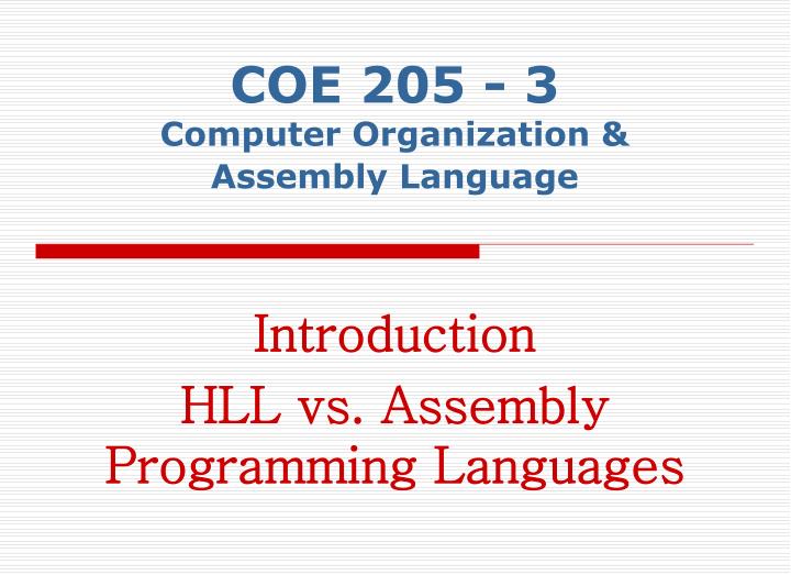 coe 205 3 computer organization assembly language