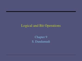 Logical and Bit Operations