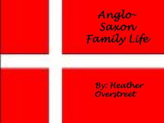 Anglo-Saxon Family Life