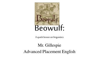 Beowulf: A quick lesson on linguistics