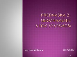 predn ka 2 obozn menie s dsx syst mom