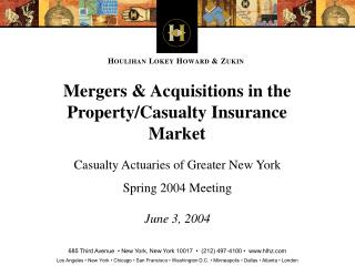 Mergers &amp; Acquisitions in the Property/Casualty Insurance Market