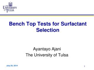 Bench Top Tests for Surfactant Selection
