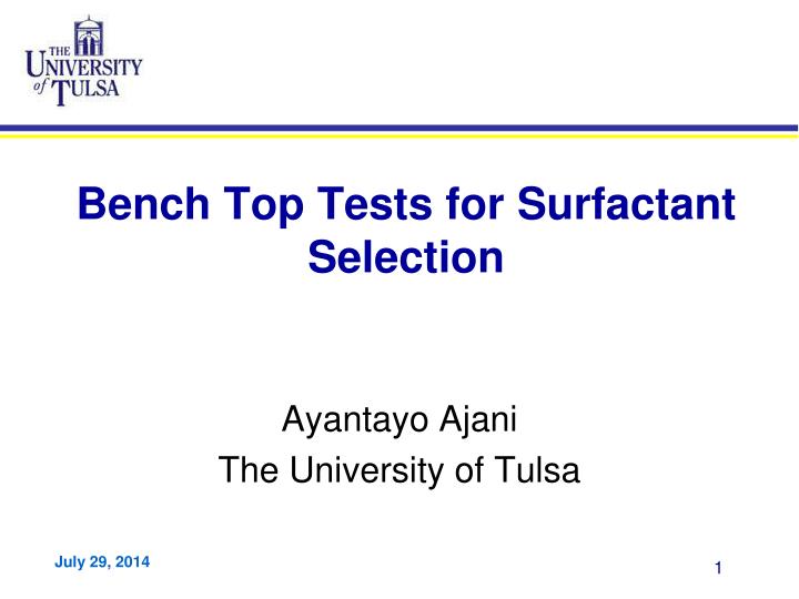 bench top tests for surfactant selection