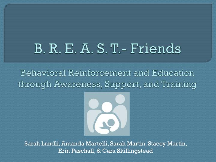 b r e a s t friends behavioral reinforcement and education through awareness support and training