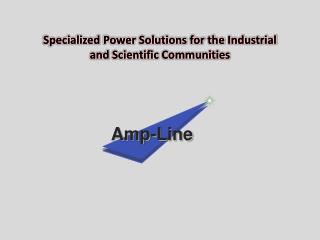 Manufacturer Of Linear Power Supplies & Power Amplifiers