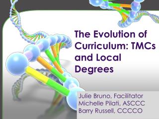 The Evolution of Curriculum: TMCs and Local Degrees