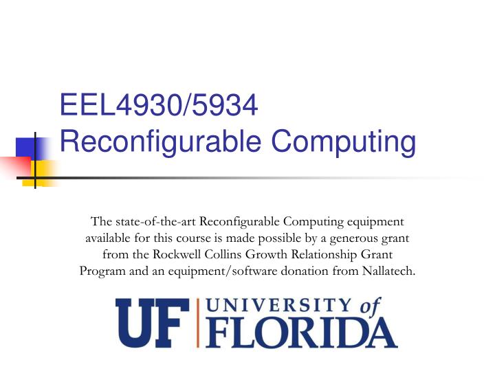 eel4930 5934 reconfigurable computing