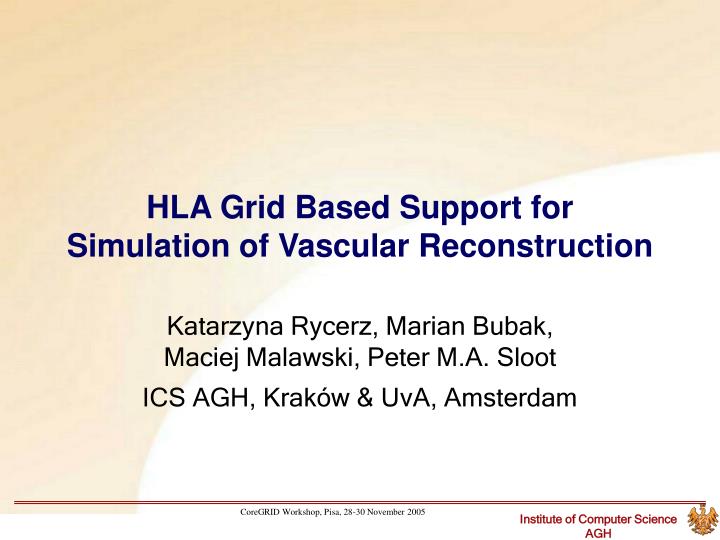 hla grid based support for simulation of vascular reconstruction