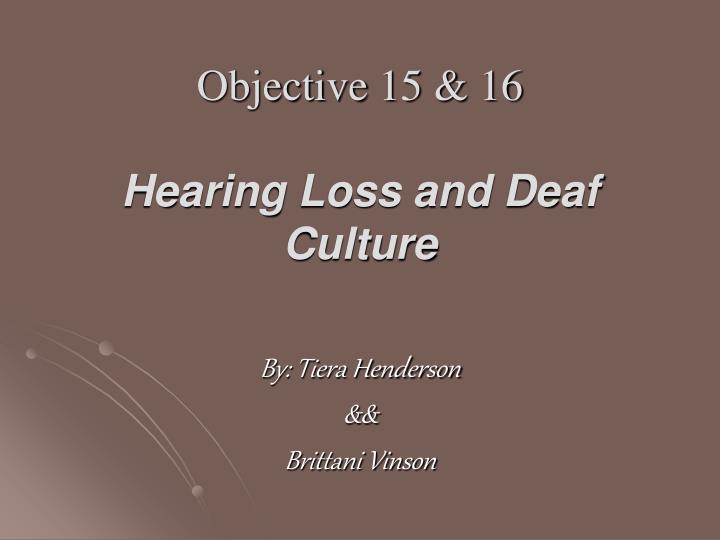 objective 15 16 hearing loss and deaf culture