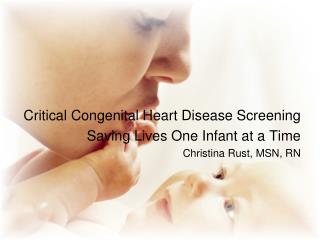Critical Congenital Heart Disease Screening Saving Lives One Infant at a Time