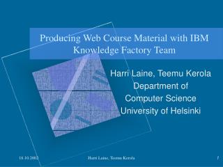 Producing Web Course Material with IBM Knowledge Factory Team