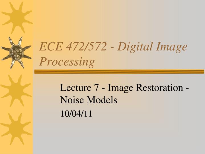ece 472 572 digital image processing