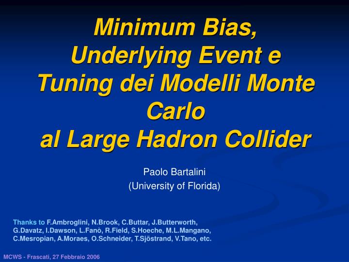 minimum bias underlying event e tuning dei modelli monte carlo al large hadron collider