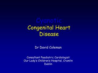 Cyanotic Congenital Heart Disease