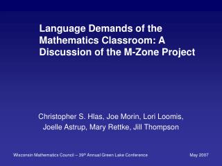 Language Demands of the Mathematics Classroom: A Discussion of the M-Zone Project