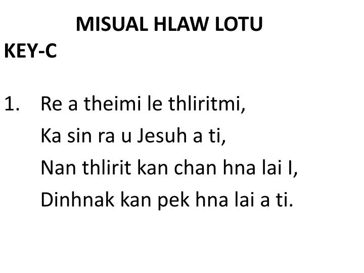 misual hlaw lotu key c