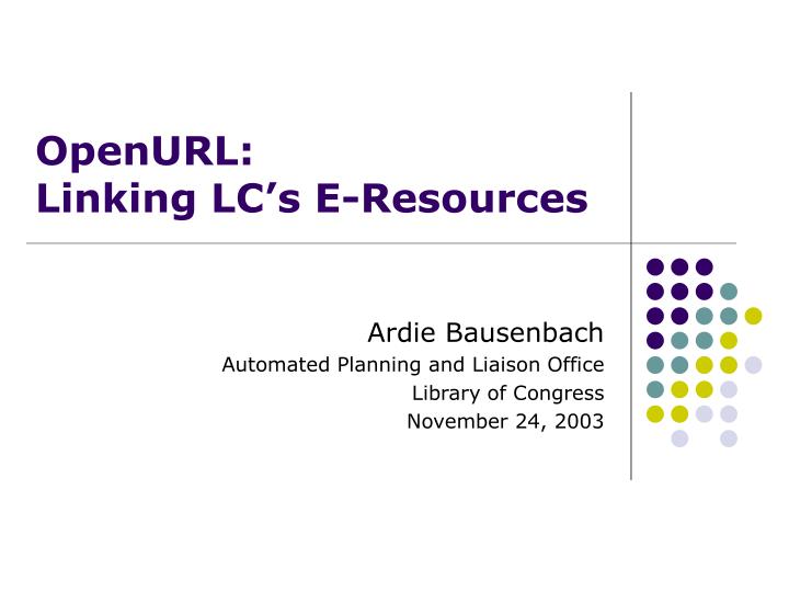 openurl linking lc s e resources