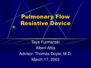 Pulmonary Flow Resistive Device