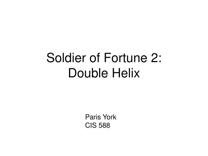 soldier of fortune 2 double helix