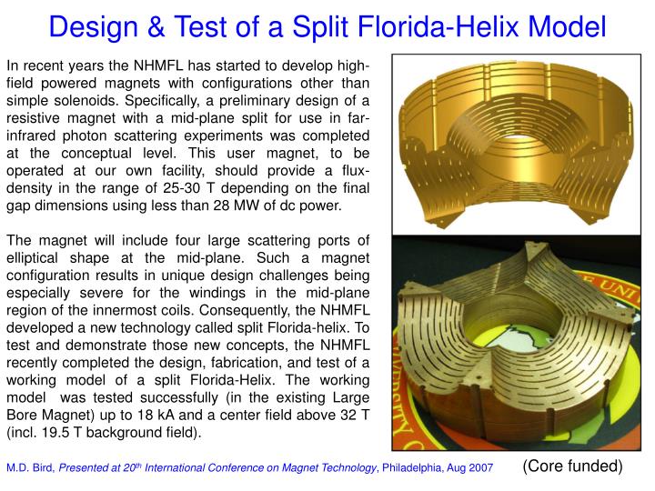 design test of a split florida helix model
