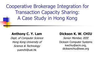 Cooperative Brokerage Integration for Transaction Capacity Sharing: A Case Study in Hong Kong