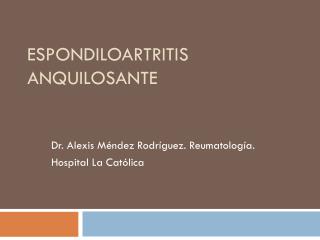 espondiloartritis anquilosante