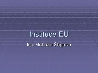 instituce eu