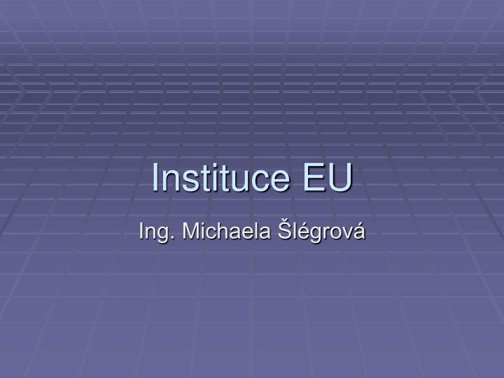 instituce eu