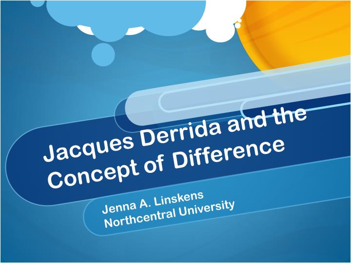 jacques derrida and the concept of difference