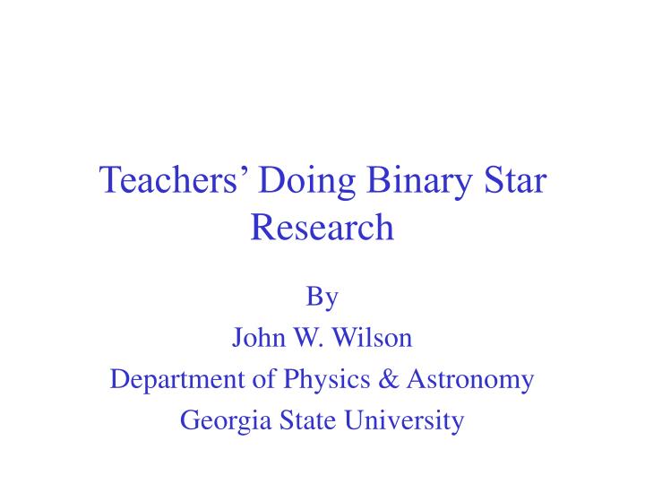 teachers doing binary star research
