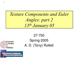 Texture Components and Euler Angles: part 2 13 th January 05