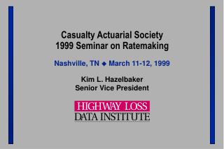 Casualty Actuarial Society 1999 Seminar on Ratemaking