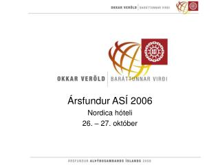 Ársfundur ASÍ 2006 Nordica hóteli 26. – 27. október
