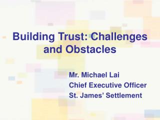 Building Trust: Challenges and Obstacles