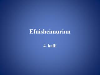 efnisheimurinn