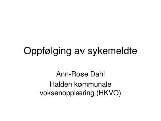 oppf lging av sykemeldte