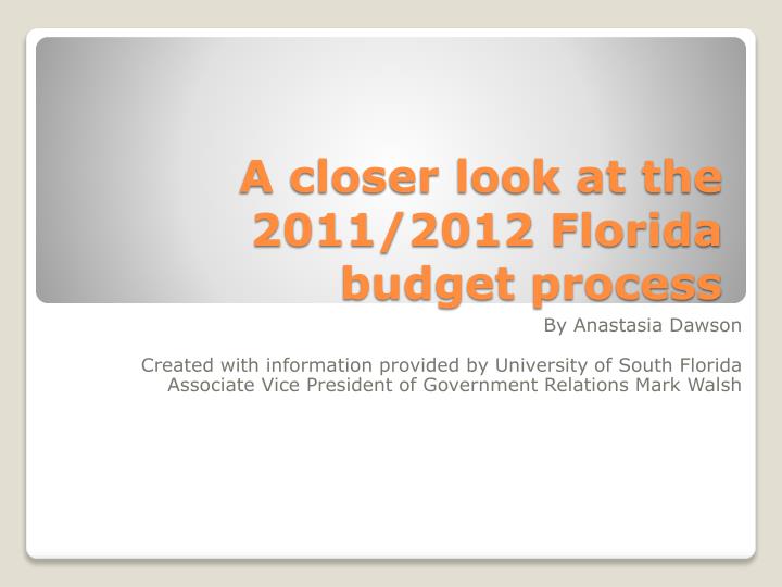 a closer look at the 2011 2012 florida budget process