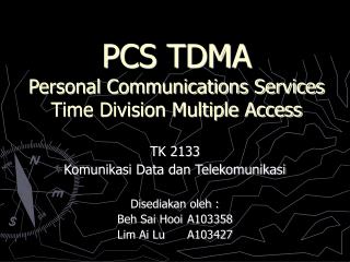 pcs tdma personal communications services time division multiple access