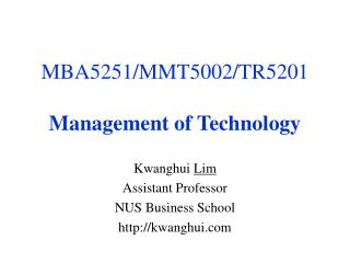 MBA5251/MMT5002/TR5201 Management of Technology